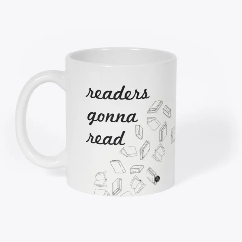 "readers gonna read" mug